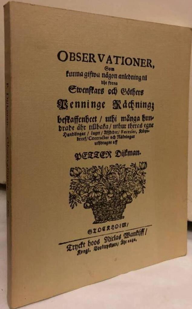 Observationer, som kunna gifwa någon anledning til dhe forna Swenskars och Göthers Penninge Rächningz beskaffenheet.