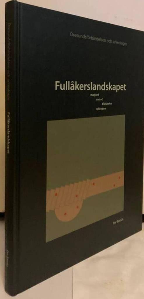 Fullåkerslandskapet. Matjord, metod, diskussion, reflektion