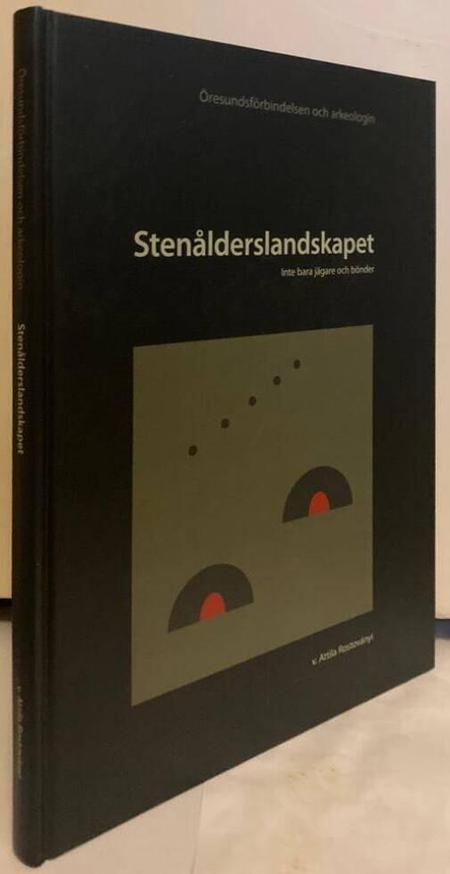 Stenålderslandskapet. Inte bara jägare och bönder