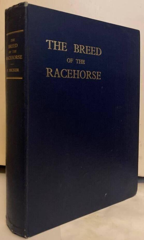 The Breed of the Racehorse. Its Developments and Transformations