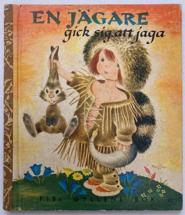En jägare gick sig att jaga