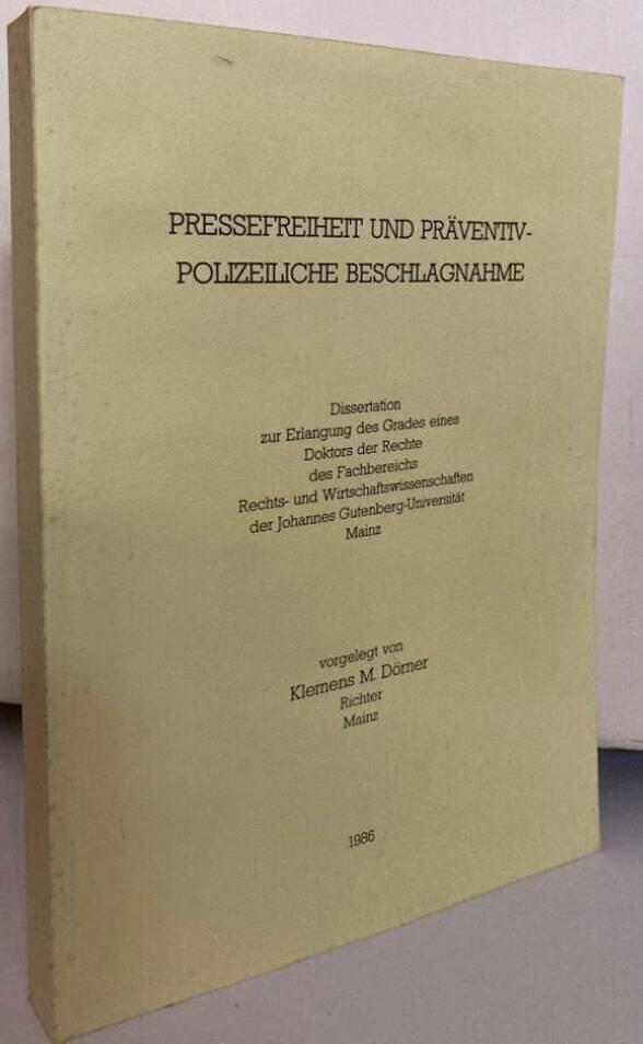 Pressefreiheit und präventiv- polizeichliche beschlagnahme
