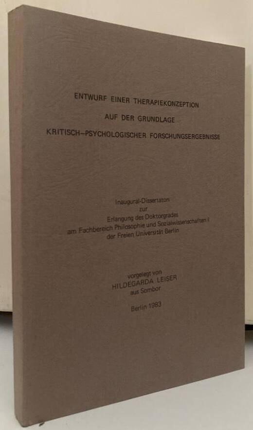 Entwurf einer Therapiekonzeption auf der Grundlage Kritisch-psychologischer Forschungsergebnisse