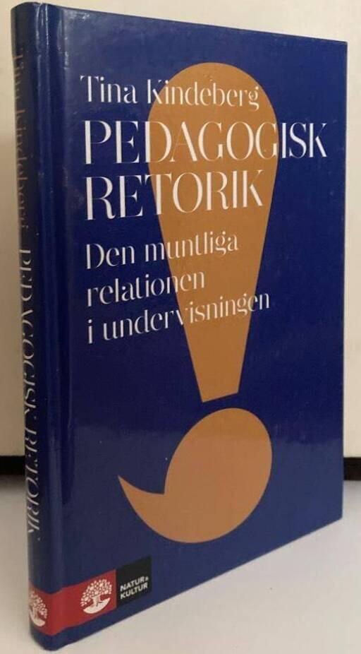 Pedagogisk retorik. Den muntliga relationen i undervisningen