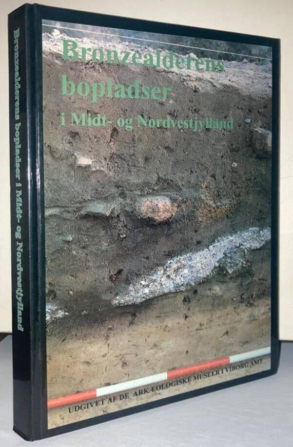 Bronzealderens bopladser i Midt- og Nordvestjylland