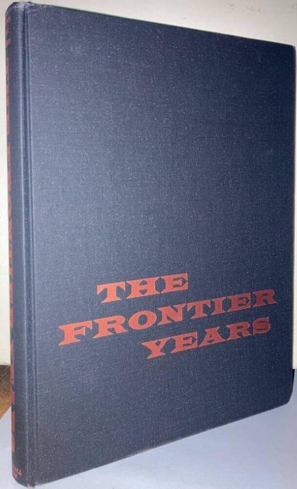 The Frontier Years