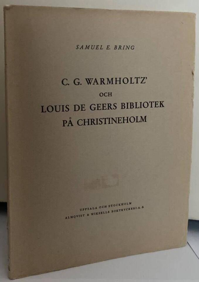 C. G. Warmholtz' och Louis de Geers bibliotek på Christineholm front-cover