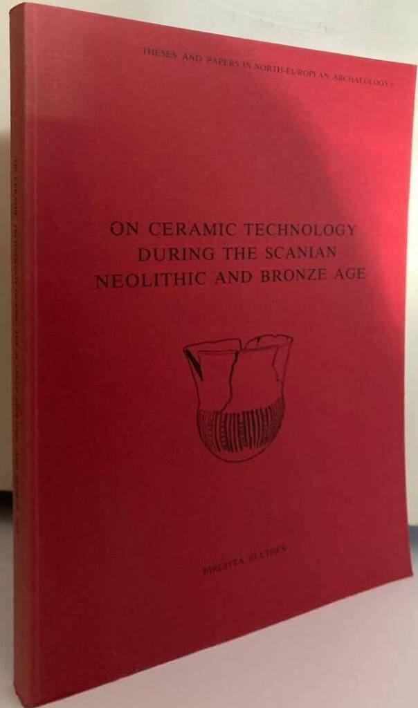On ceramic technology during the Scanian neolithic and bronze age