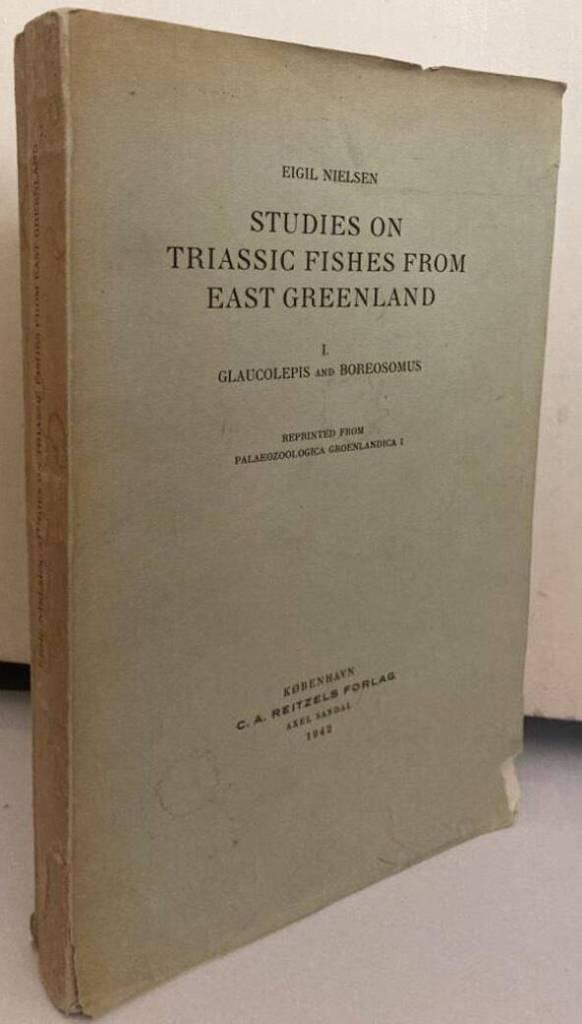 Studies on Triassic Fishes from East Greenland. I. Glaucolepis and Boreosomus