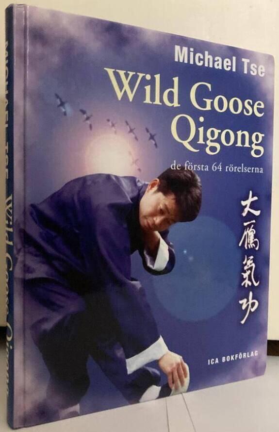 Wild Goose Qigong. De första 64 rörelserna