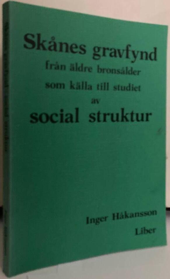 Skånes gravfynd från äldre bronsålder som källa till studiet av social struktur