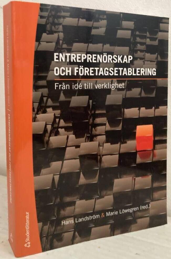 Entreprenörskap och företagsetablering. Från idé till verklighet