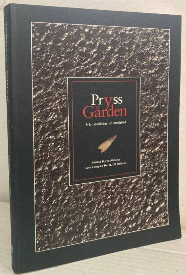 Pryssgården. Från stenålder till medeltid