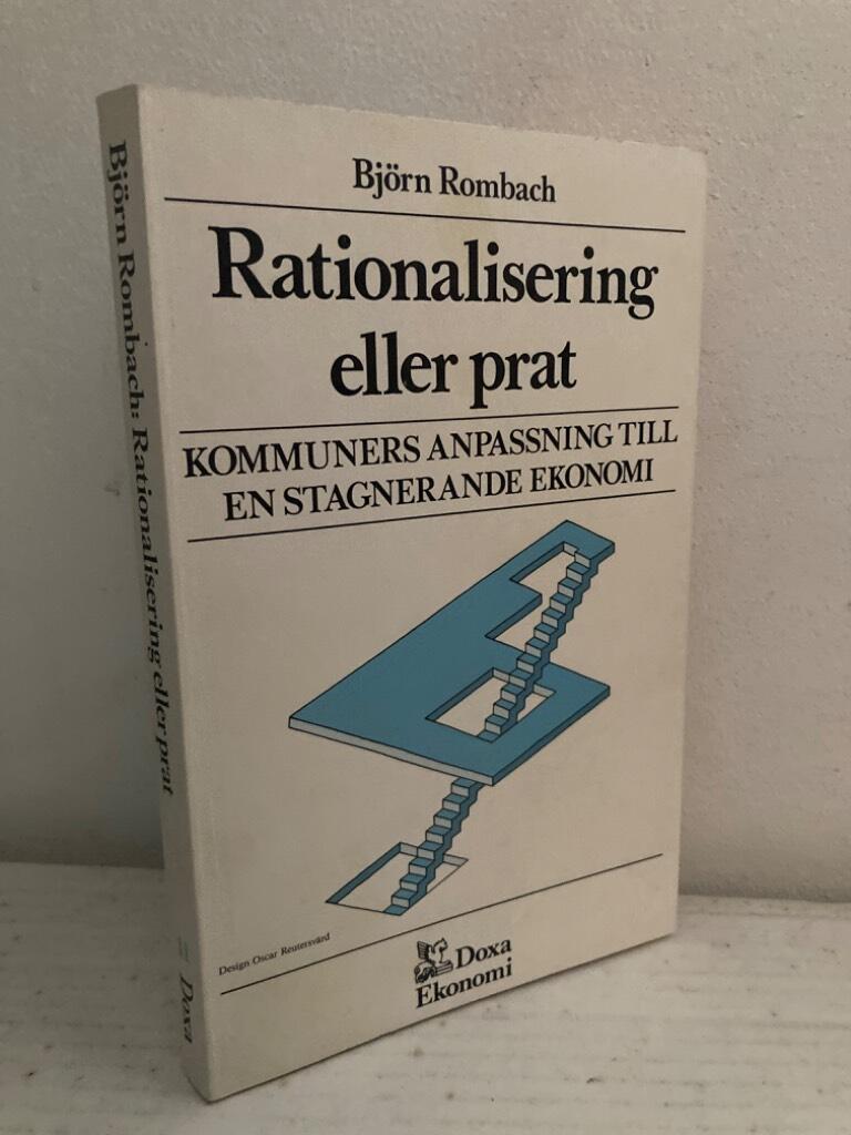 Rationalisering eller prat. Kommuners anpassning till en stagnerande ekonomi