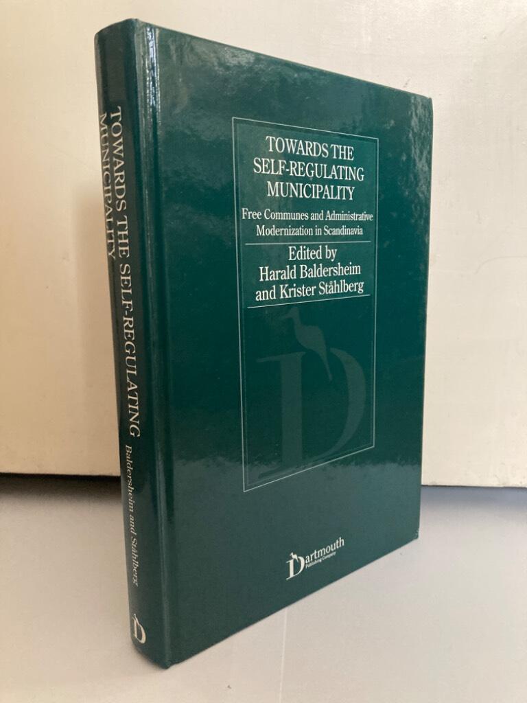 Towards the self-regulating municipality. Free communes and administrative modernization in Scandinavia