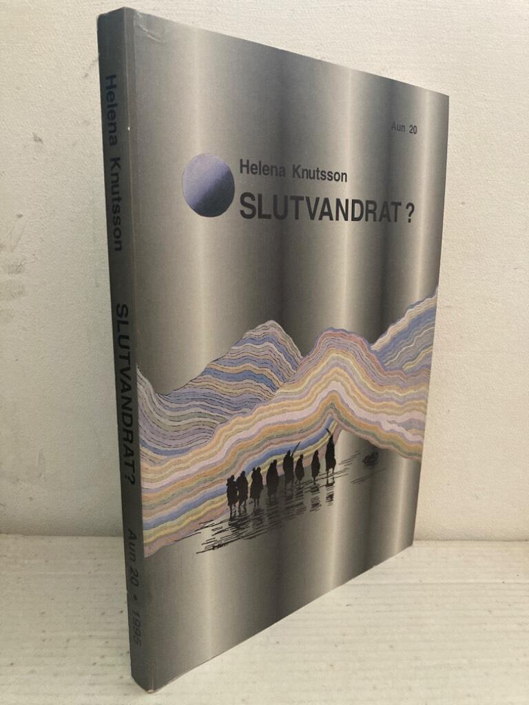 Slutvandrat? Aspekter på övergången från rörlig till bofast tillvaro