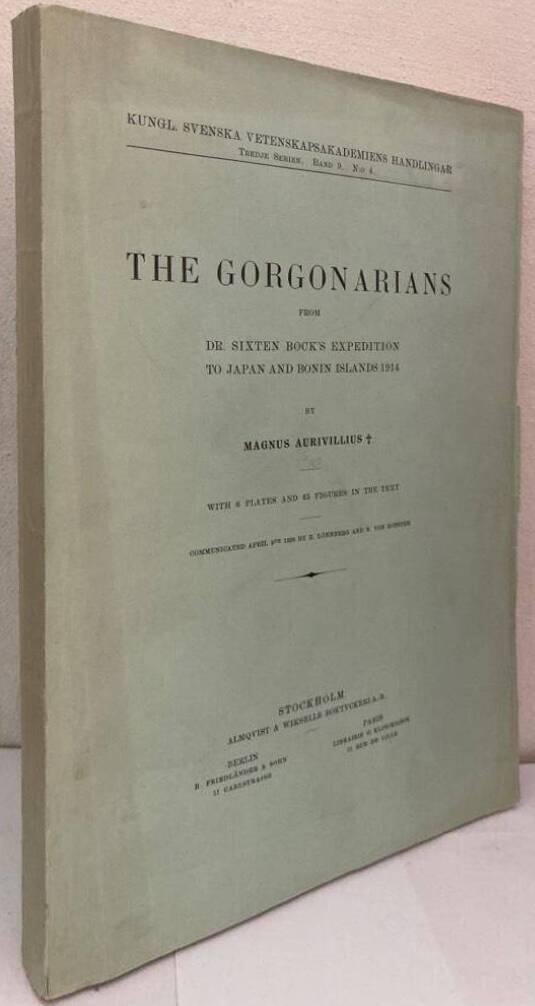 The Gorgonarians from Dr. Sixten Bock's Expedition to Japan and Bonin Islands 1914