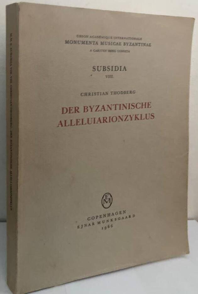 Der byzantinische Alleluiarionzyklus. Studien im kurzen Psaltikonstil