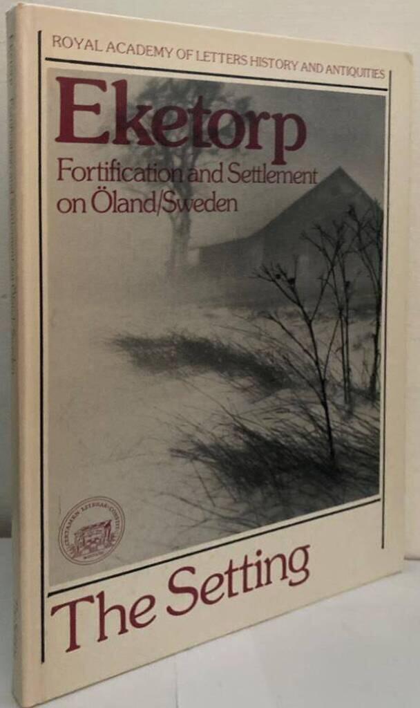 Eketorp II. Fortification and Settlement on Öland/Sweden. The Setting