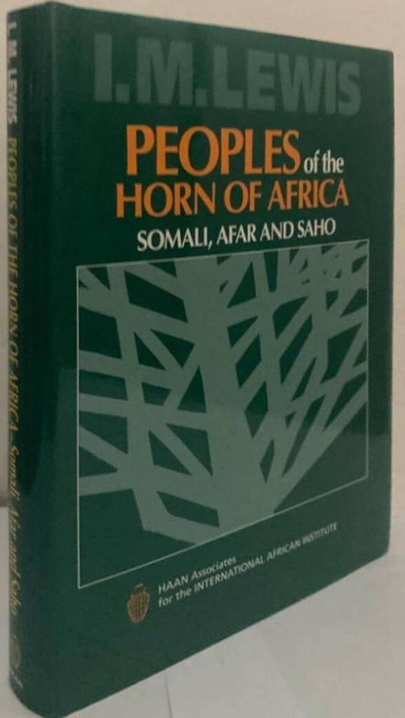 Peoples of the Horn of Africa. Somali, Afar and Saho. Ethnographic Survey of Africa, North Eastern Africa. Part 1