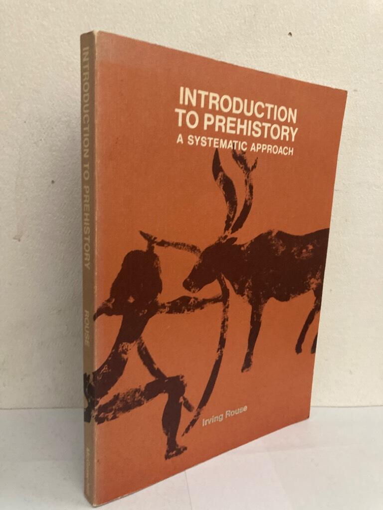 Introduction to Prehistory. A Systematic Approach