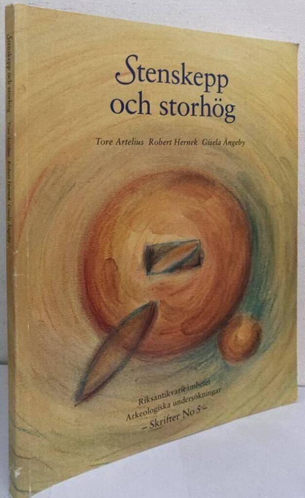 Stenskepp och storhög. Rituell tradition och social organisation speglad i skeppssättningar från bronsålder och storhögar från järnålder