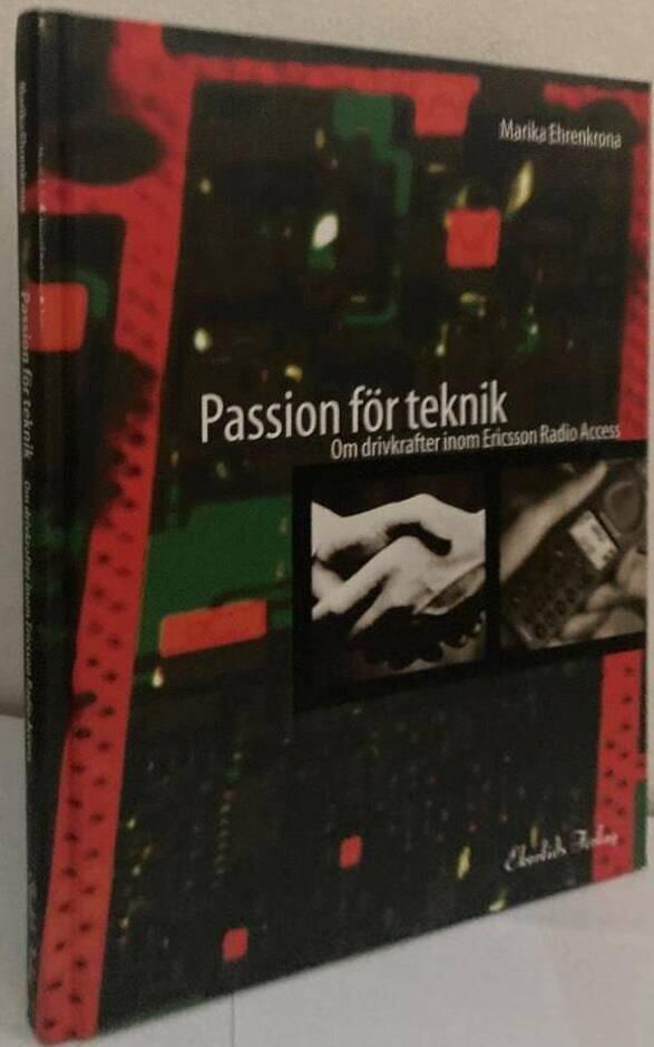 Passion för teknik. Om drivkrafter inom Ericsson Radio Access