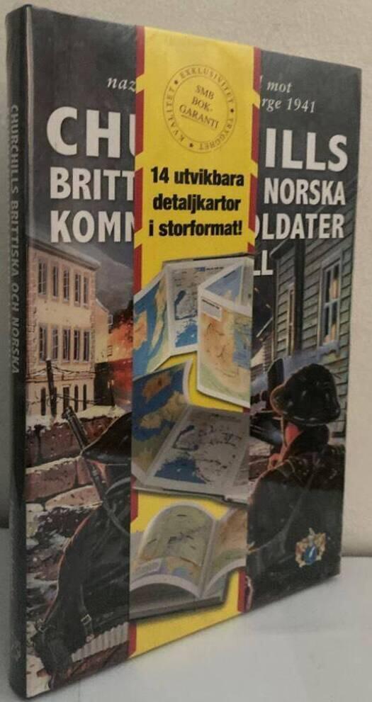 Churchills brittiska och norska kommandosoldater slår till. Spektakulär räd mot nazi-ockuperade Norge 1941