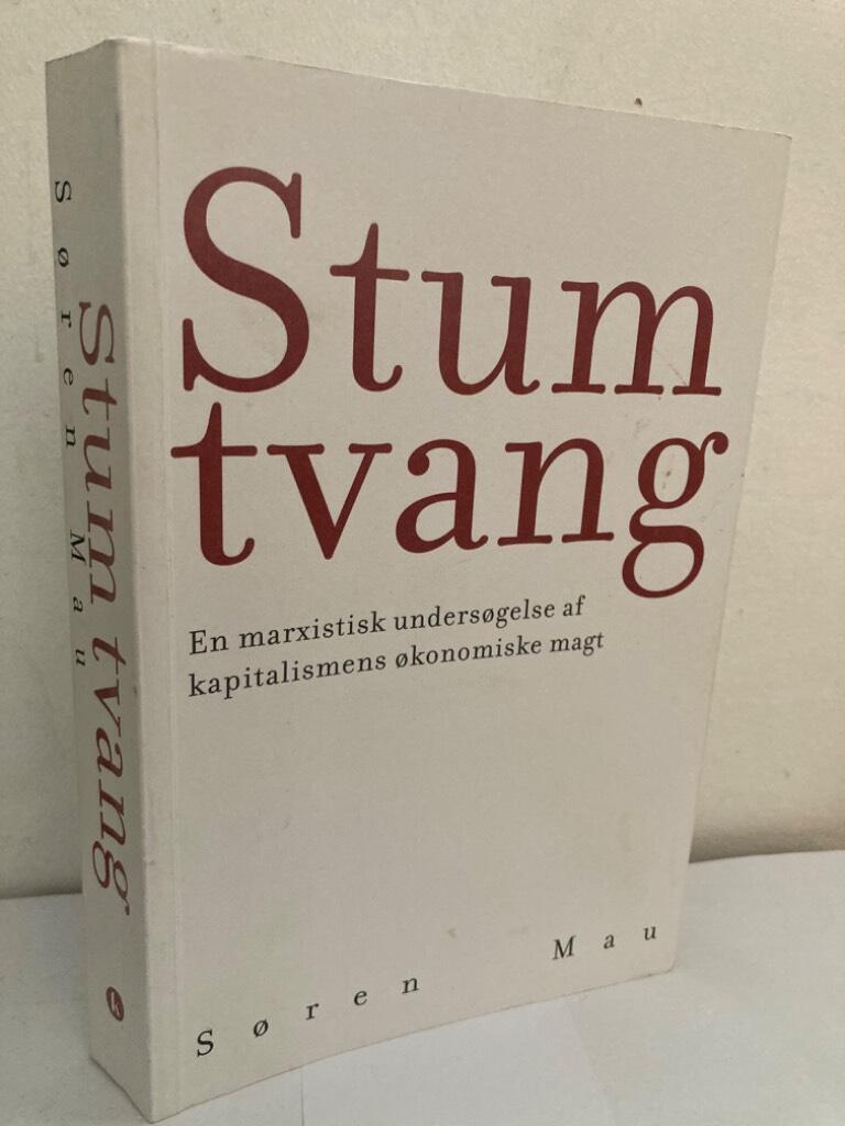 Stum tvang. En marxistisk undersøgelse af kapitalismens økonomiske magt