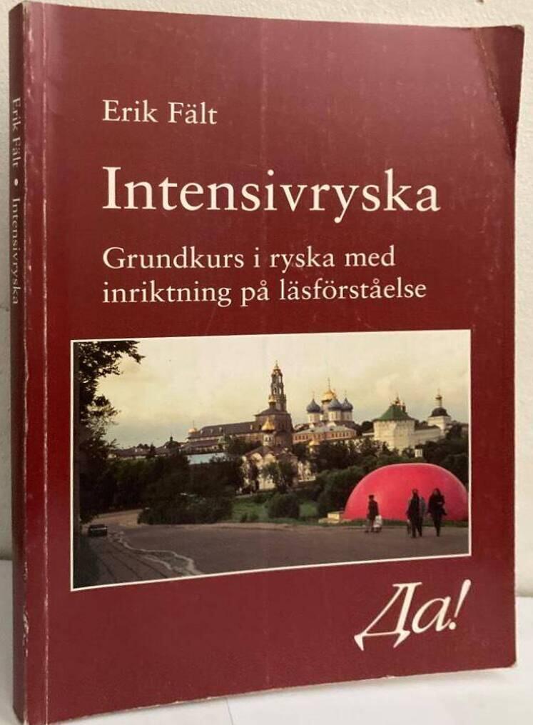 Intensivryska. Grundkurs i ryska med inriktning på läsförståelse