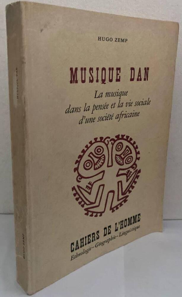 Musique Dan. La musique dans la pensée et la vie sociale d'une société africaine