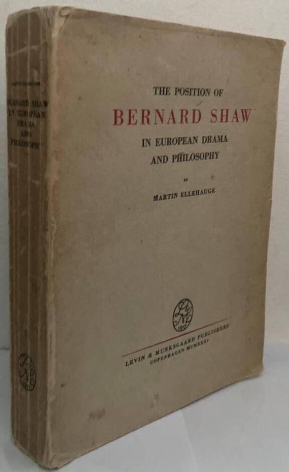 The Position of Bernard Shaw in European Drama and Philosophy