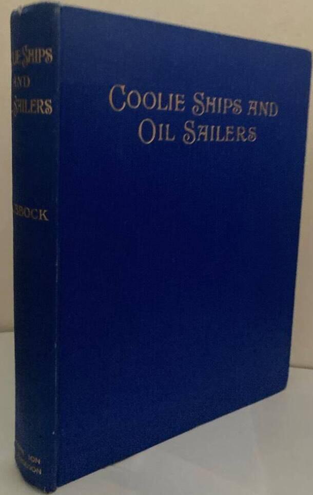 Coolie Ships and Oil Sailers
