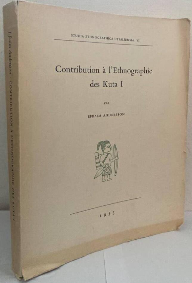 Contribution à l'ethnographie des Kuta I