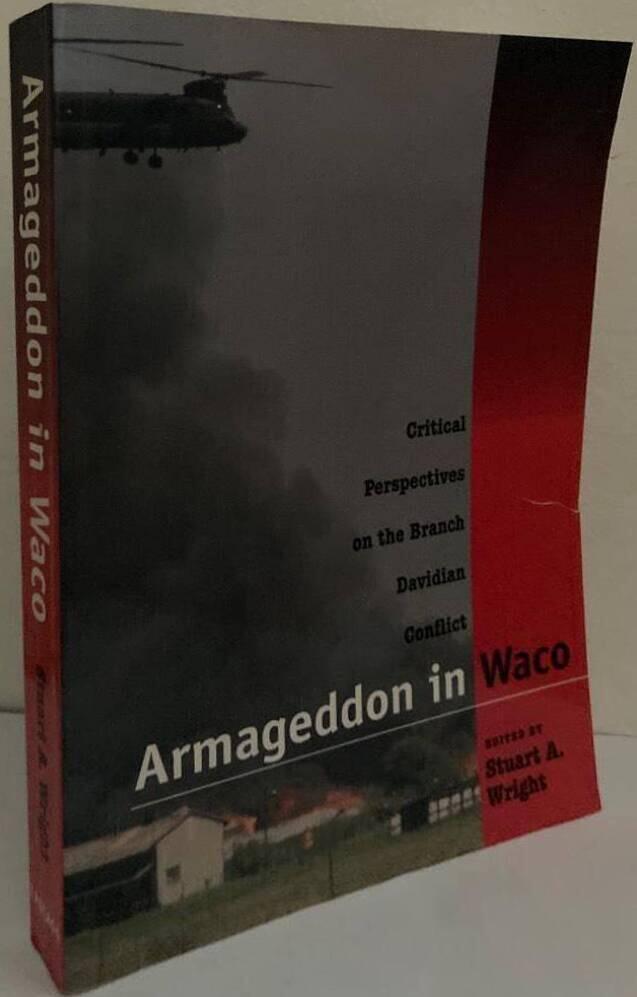 Armageddon in Waco. Critical Perspectives on the Branch Davidian Conflict