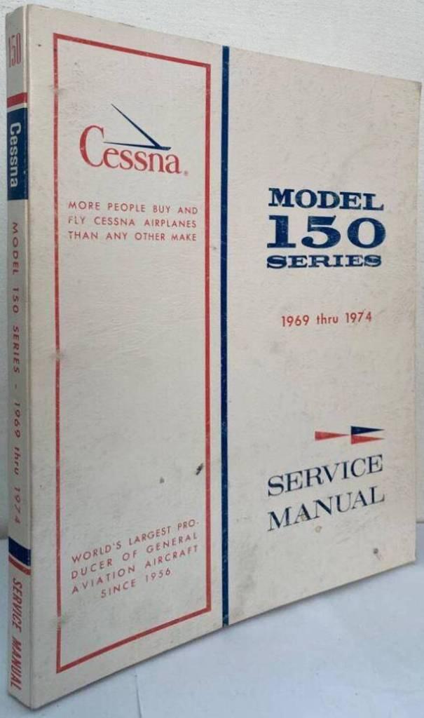 Cessna. Model 150 Series. 1969 thru 1974. Service Manual (Change 1. 1 June 1973)
