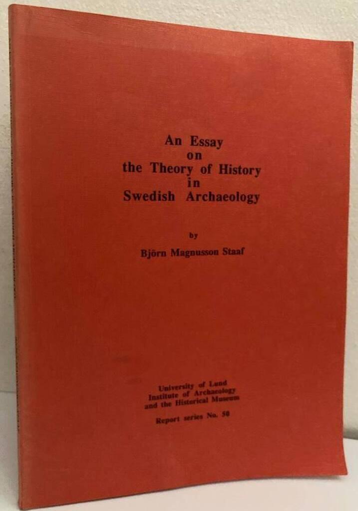 An essay on the theory of history in Swedish archaeology
