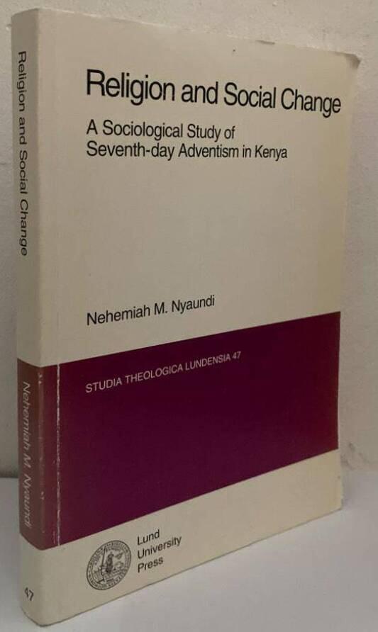 Religion and social change. A sociological study of Seventh-Day Adventism in Kenya