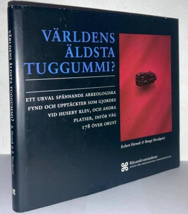 Världens äldsta tuggummi? Ett urval spännande arkeologiska fynd och upptäckter som gjordes vid Huseby klev, och andra platser, inför väg 178 över Orust