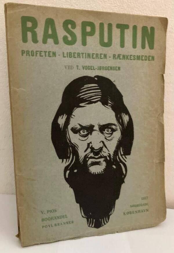 Rasputin. Profeten, libertineren, rænkesmeden. Bidrag til en karakteristik
