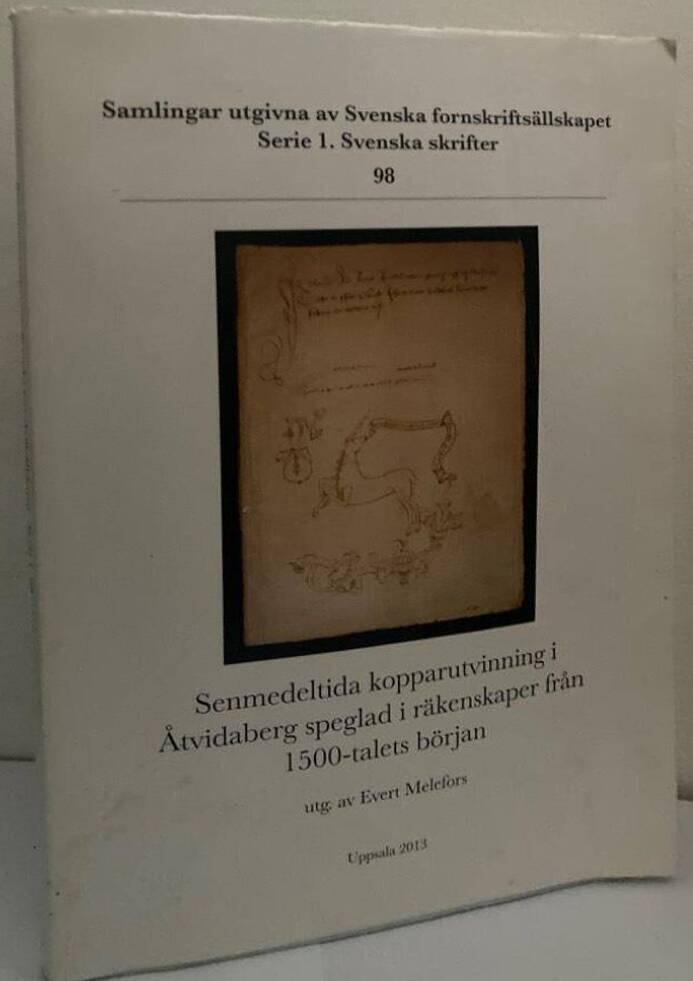 Senmedeltida kopparutvinning i Åtvidaberg speglad i räkenskaper från 1500-talets början