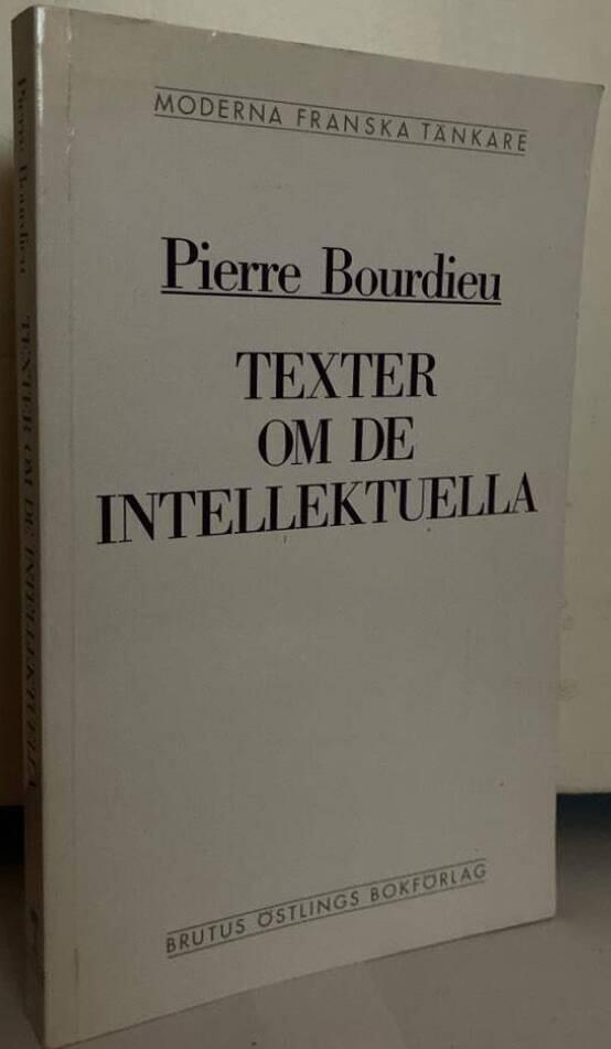 Texter om de intellektuella. En antologi