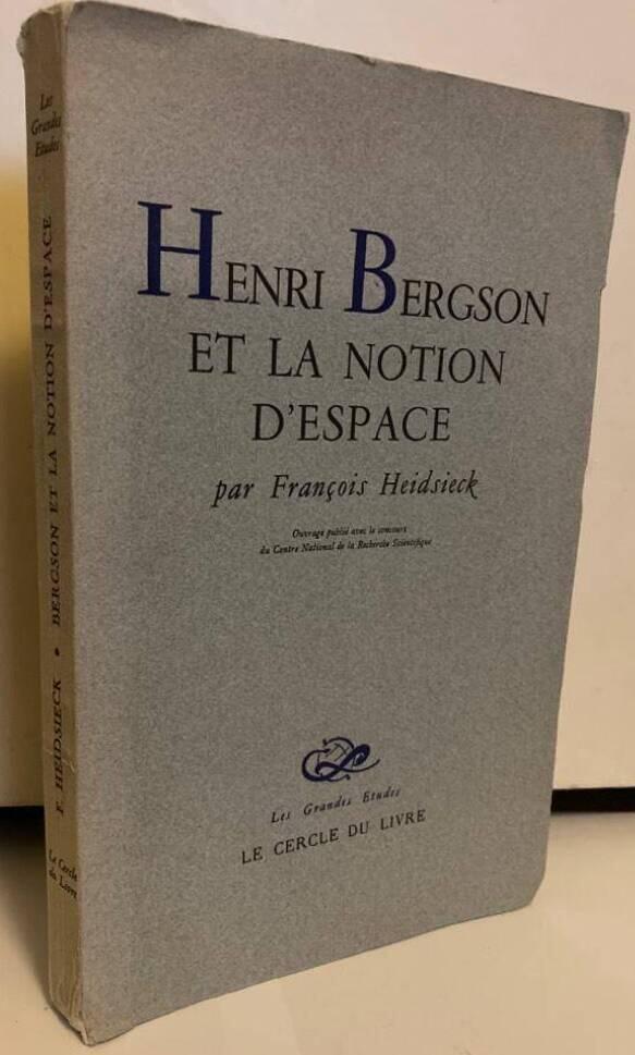 Henri Bergson et la notion d'espace