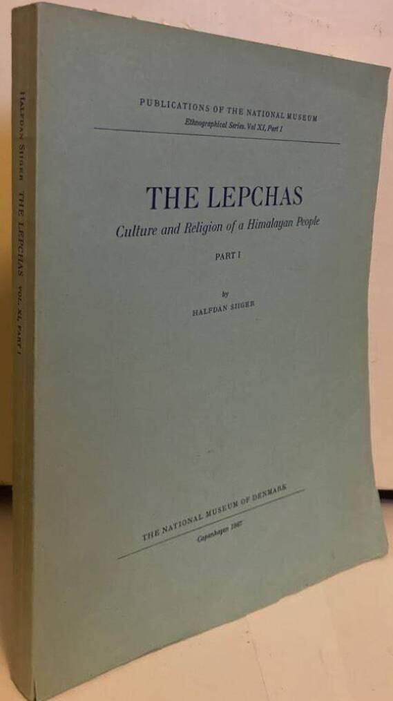 The Lepchas. Culture and Religion of a Himalayan People. Part I