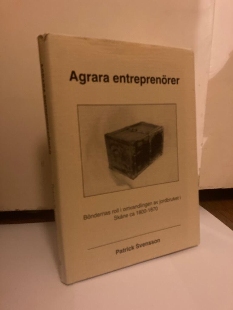 Agrara entreprenörer. Böndernas roll i omvandlingen