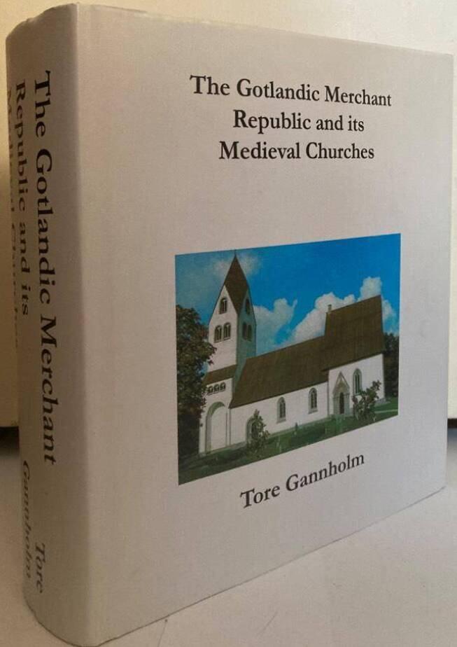 The Gotlandic merchant republic and its medieval churches
