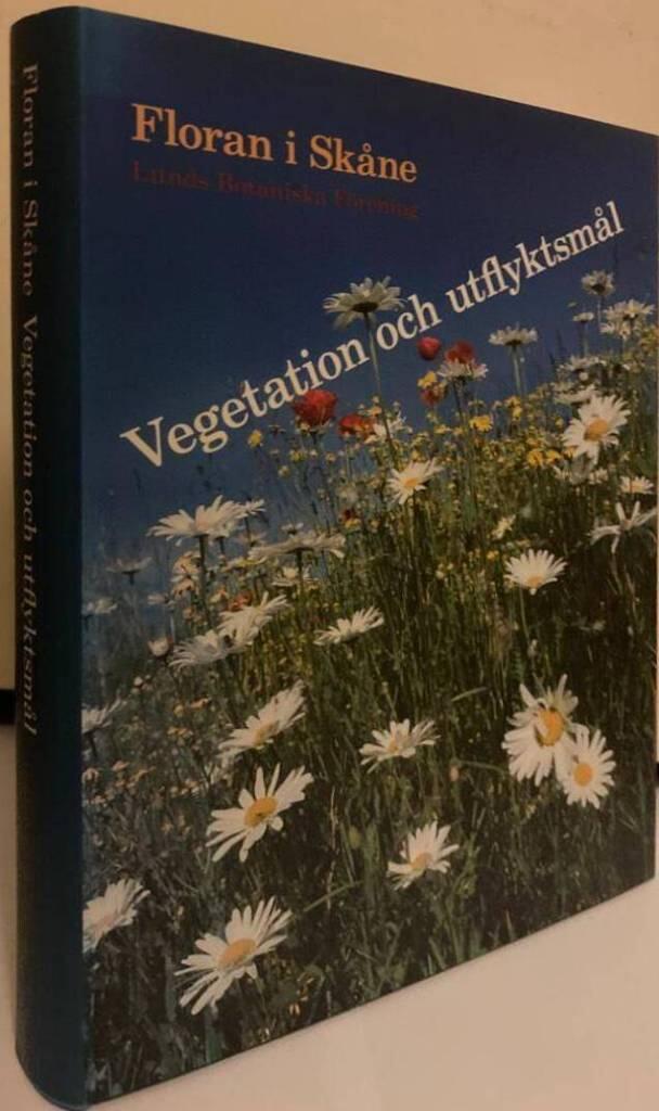 Floran i Skåne. Vegetation och utflyktsmål