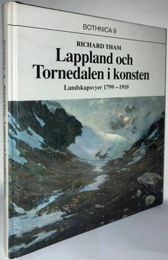Lappland och Tornedalen i konsten. Landskapsvyer 1799-1910
