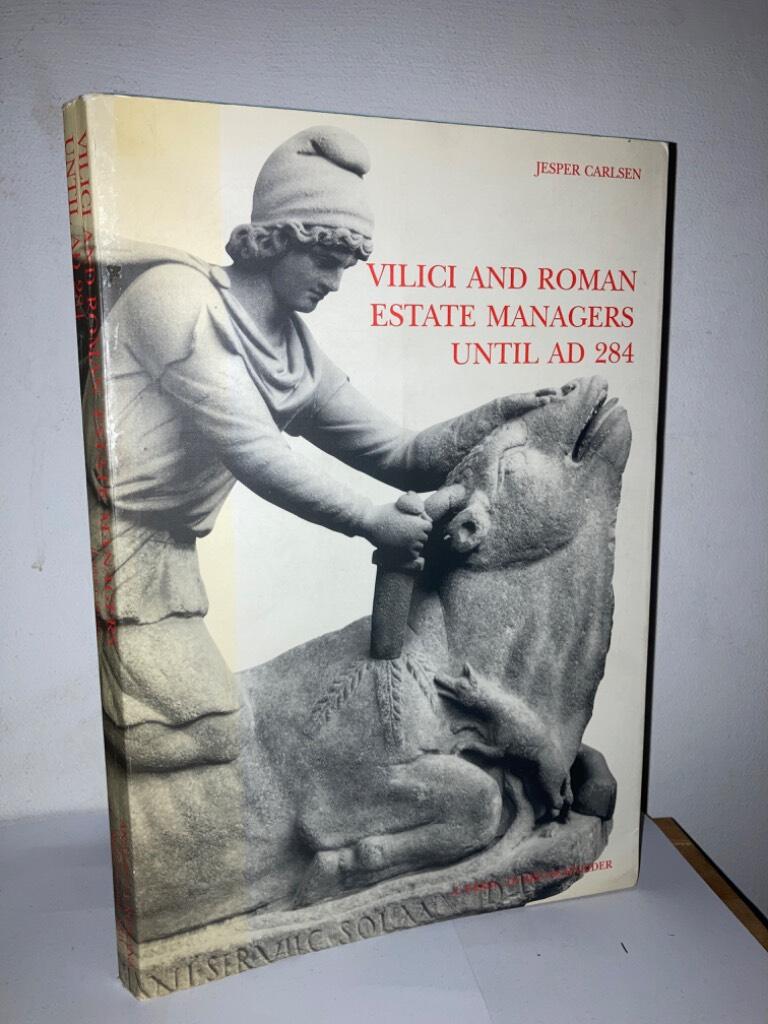 Vilici and Roman estate managers until AD 284
