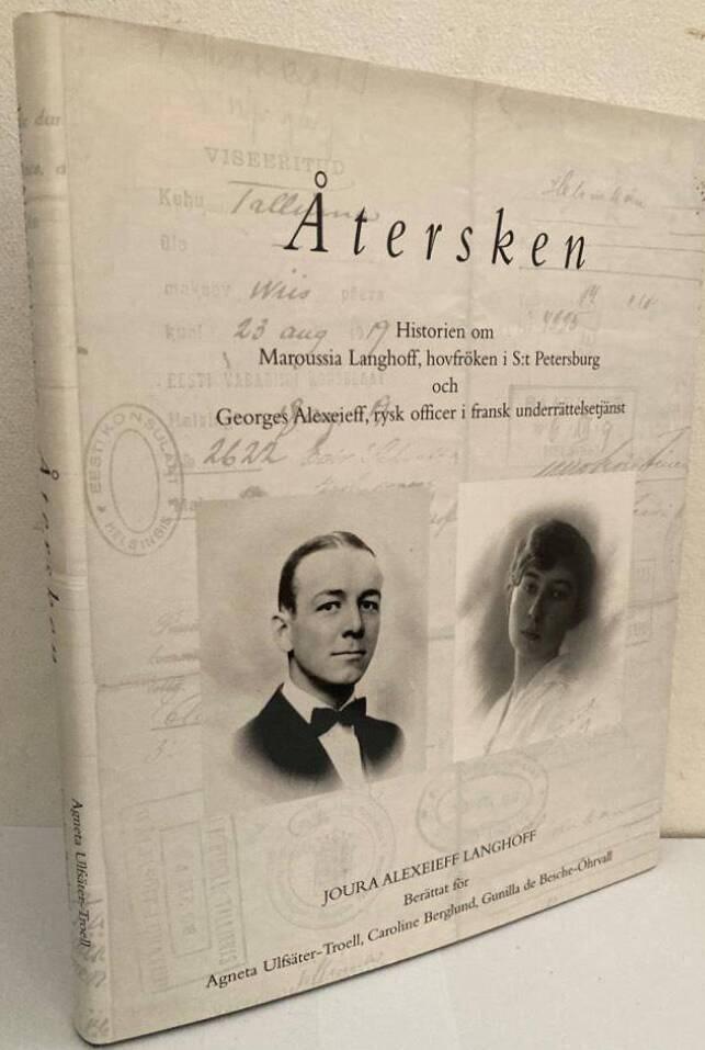 Återsken. Historien om Maroussia Langhoff, hovfröken i S:t Petersburg och Georges Alexeieff, rysk officer i fransk tjänst